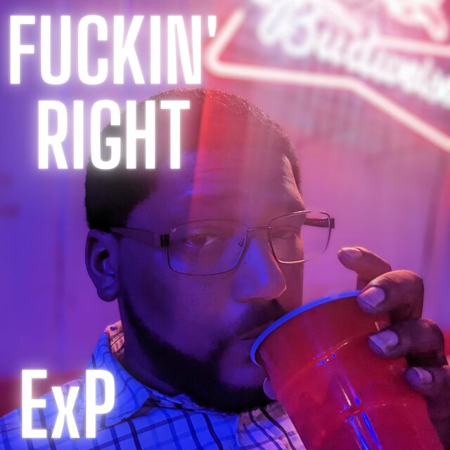 Fuckin' Right