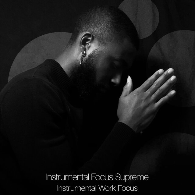 Instrumental Focus Supreme