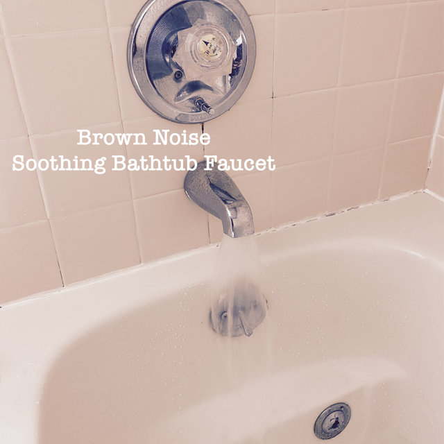 Brown Noise Soothing Bathtub Faucet