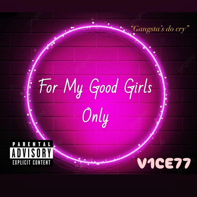 For My GoodGirls Only