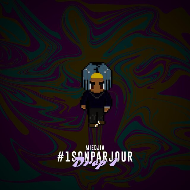 #1SonParJour Drop 1