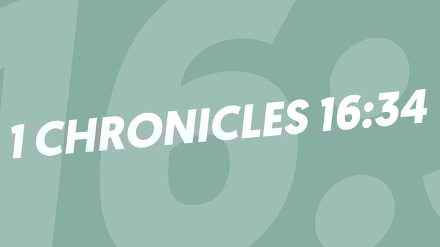 1 Chronicles 16:34