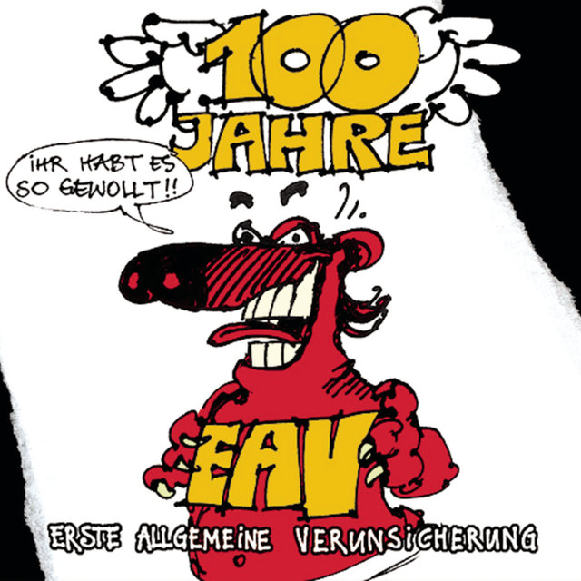 100 Jahre EAV ...ihr habt es so gewollt