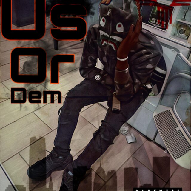 Us Or Dem