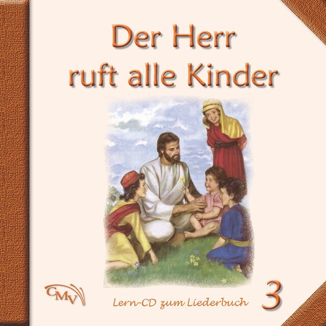Der Herr ruft alle Kinder - Band 3