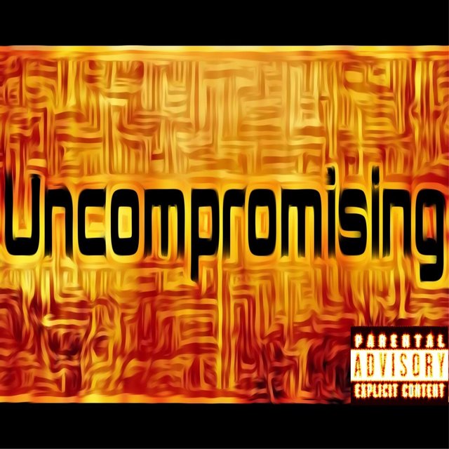 Uncompromising