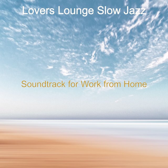 Soundtrack for Work from Home