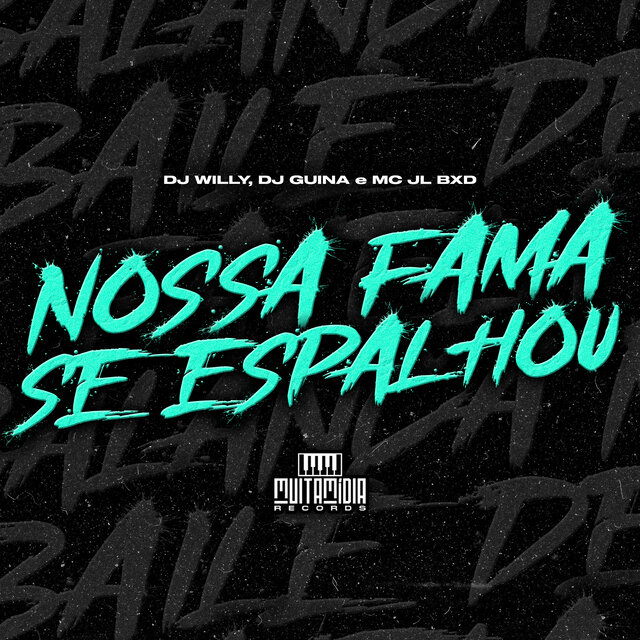 Nossa Fama Se Espalhou