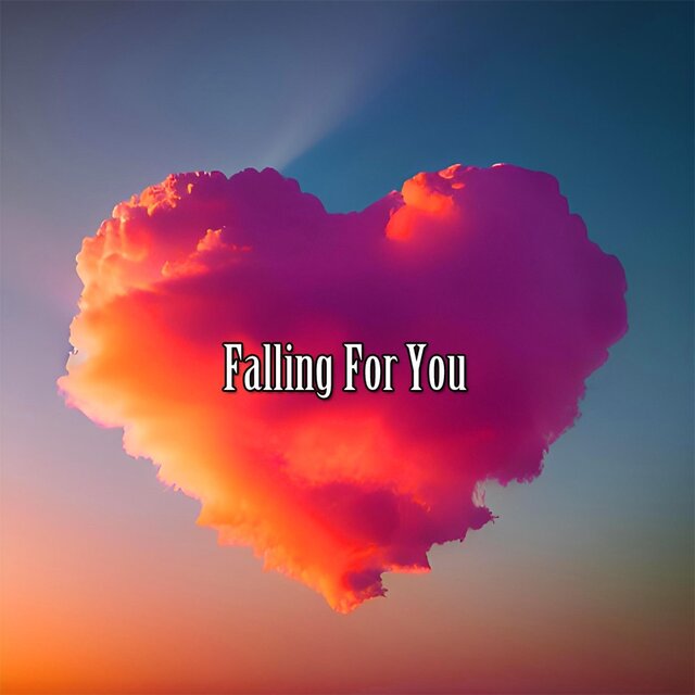 Falling For You