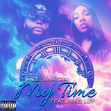 My Time (feat. Absolut KMG)
