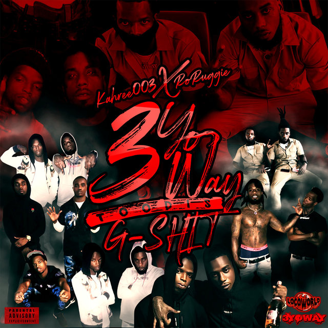 3yoway Too Dis G-Shit