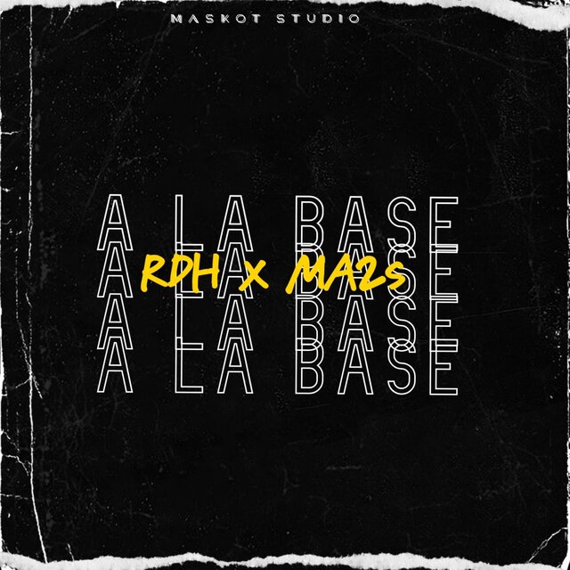 A la base (feat. MA2S)