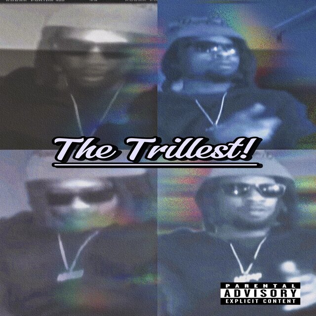 The Trillest!