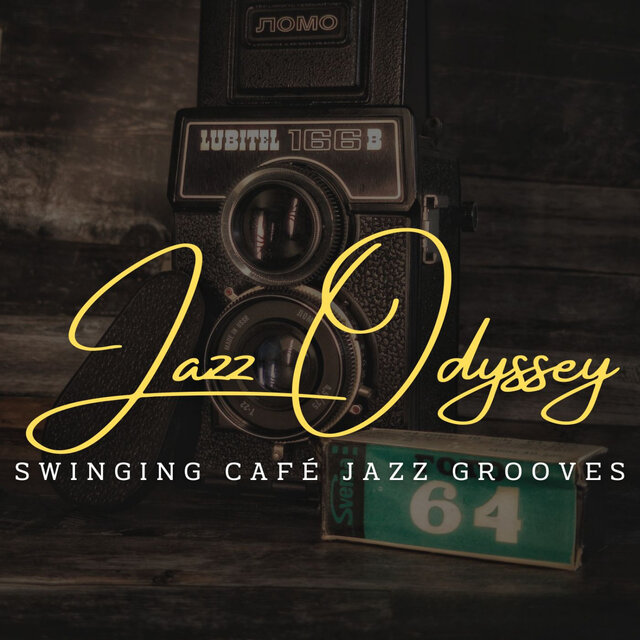 Jazz Odyssey: Café Lounge Explorations in Jazz