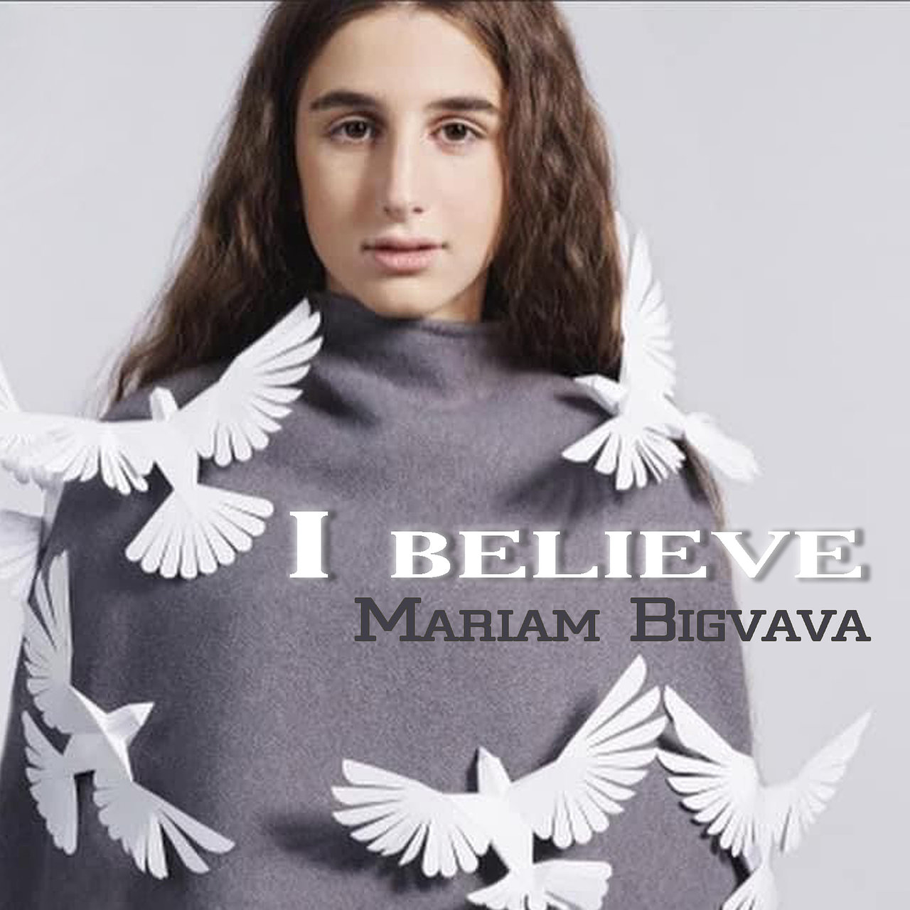Mariam Bigvava — I Believe cover artwork