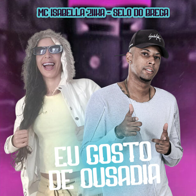 Eu Gosto de Ousadia