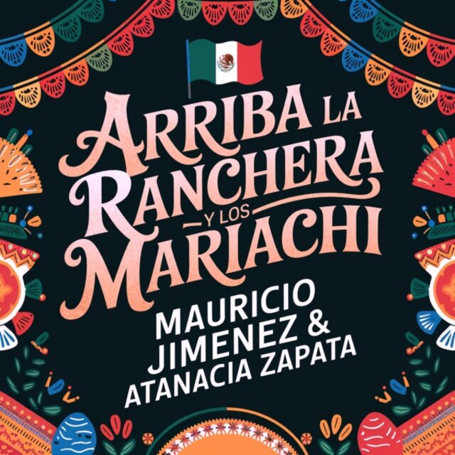 Arriba la Ranchera y los Mariachi
