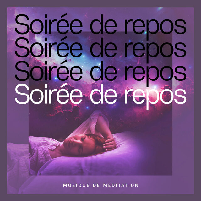 Soirée de repos
