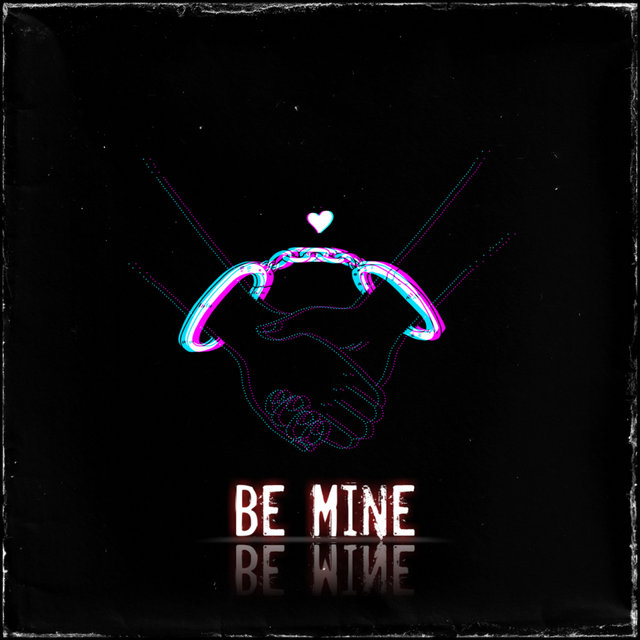 Be Mine