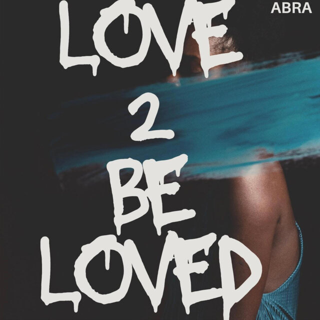 Love 2 Be Loved