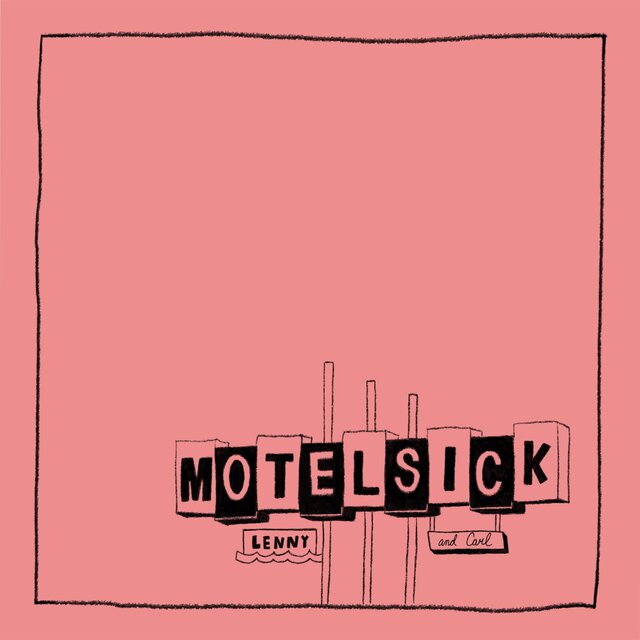 Motel Sick
