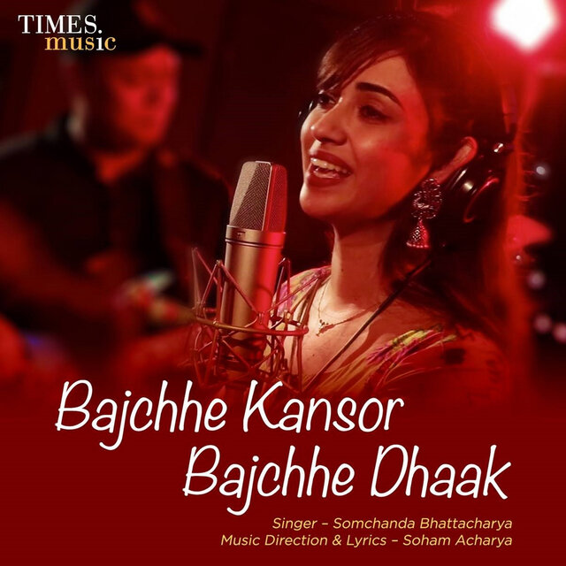 Bajchhe Kansor Bajchhe Dhaak - Single