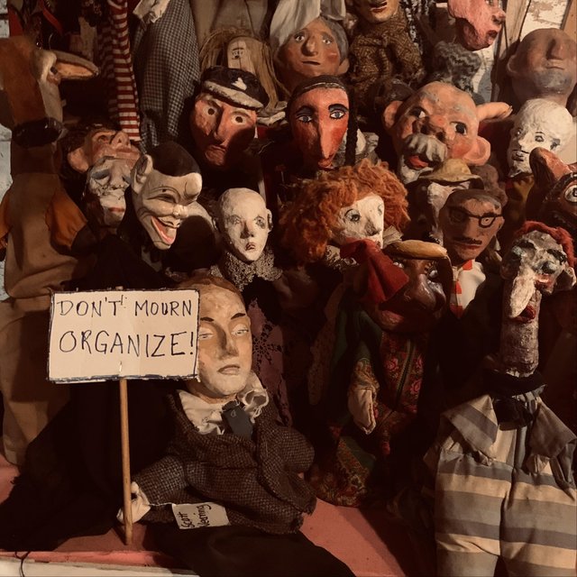 Don't Mourn, Organize!