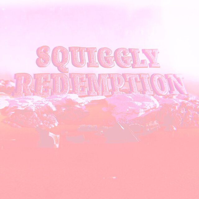 Squiggly Redemption (Instrumental)