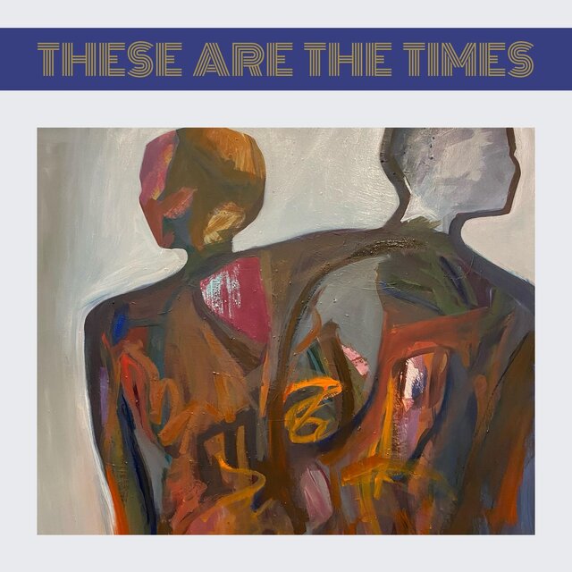 Songs from These Are the Times