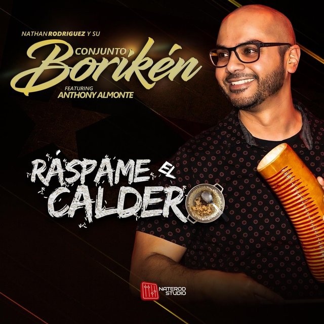 Cover art for album Ráspame el Caldero by Nathan Rodriguez y su Conjunto Borikén, Anthony Almonte