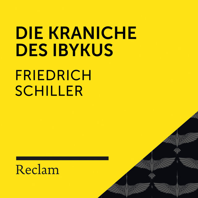 Schiller: Die Kraniche des Ibykus (Reclam Hörbuch)