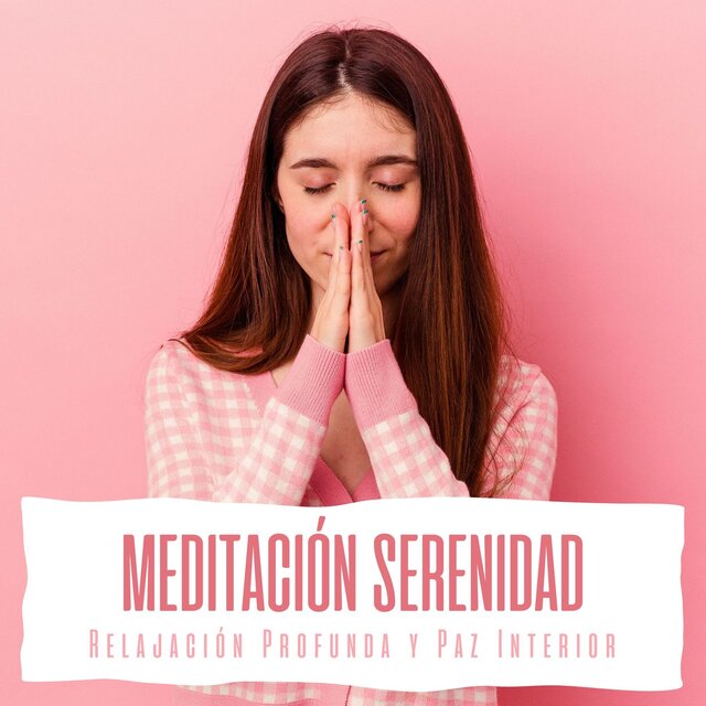 Meditación Serenidad: Relajación Profunda y Paz Interior