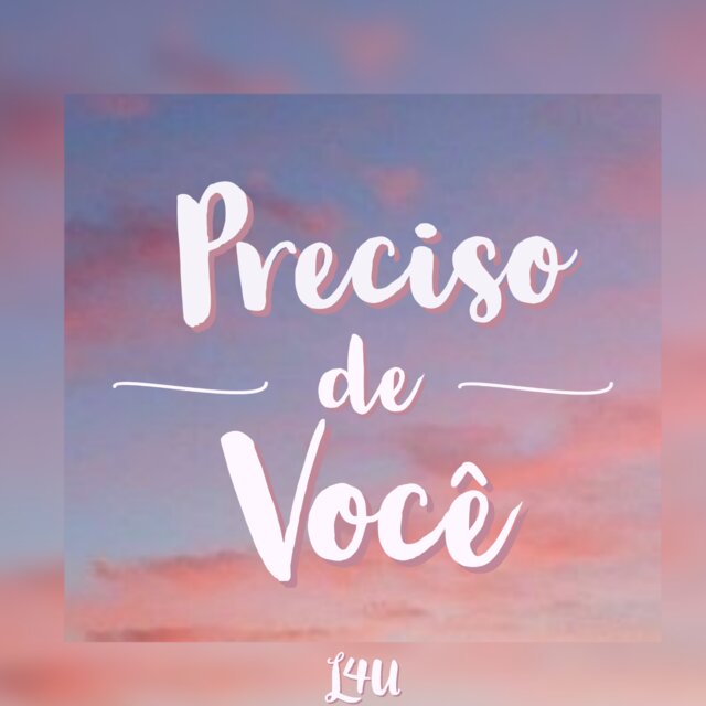 Preciso de você