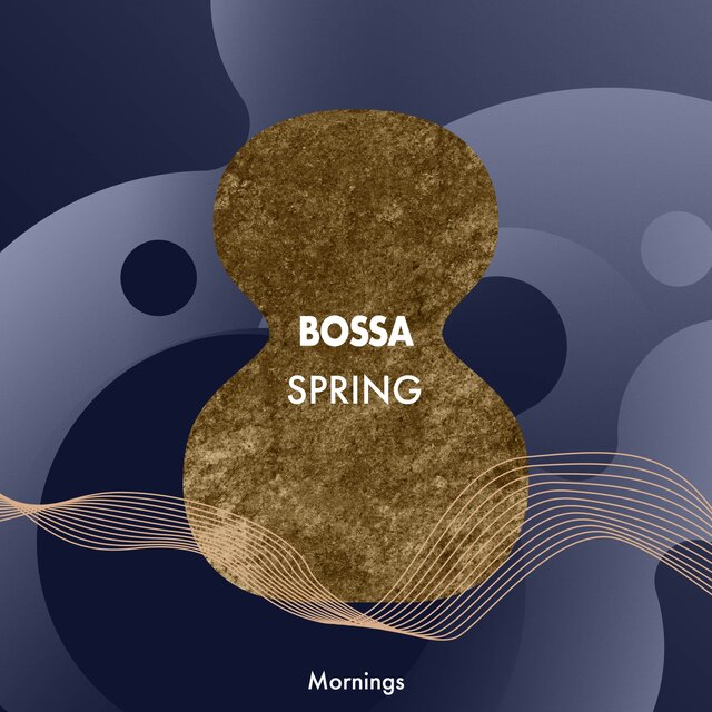 Bossa Spring Mornings