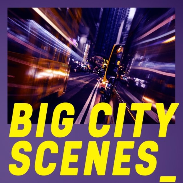 Big City Scenes