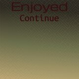 Enjoyed Continue