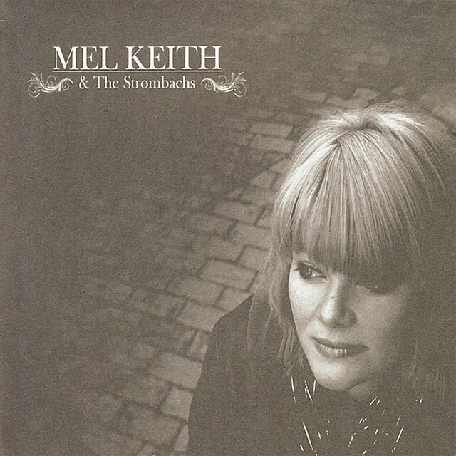 Mel Keith & The Strombachs