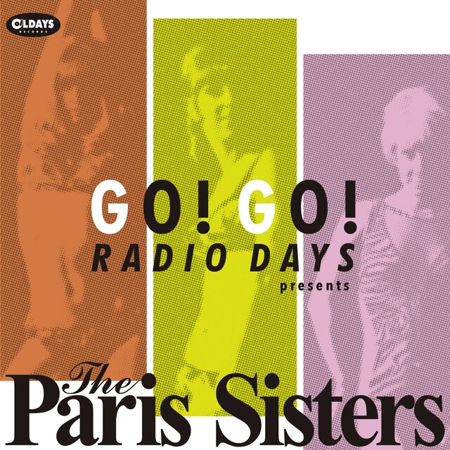 Go! Go! Radio Days Presents The Paris Sisters
