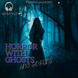 Horror With Ghosts and Goblins - 8D Spatial Audio