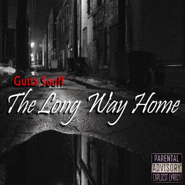 Guttasouff Presents the Long Way Home