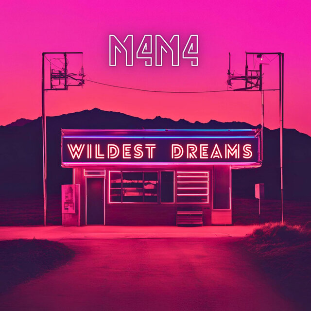 Wildest Dreams (feat. M4M4)