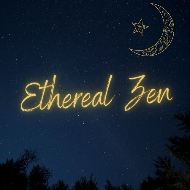 Ethereal zen