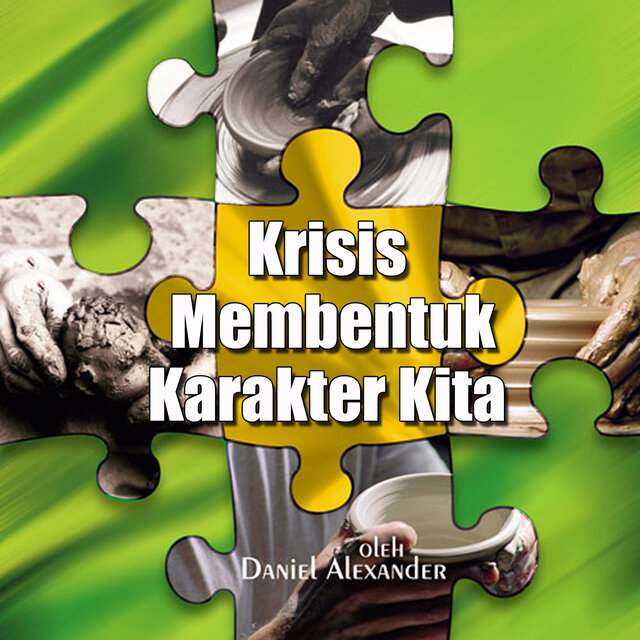 Krisis Membentuk Karakter Kita