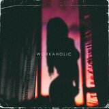 Workaholic (feat. Jenna Warren)