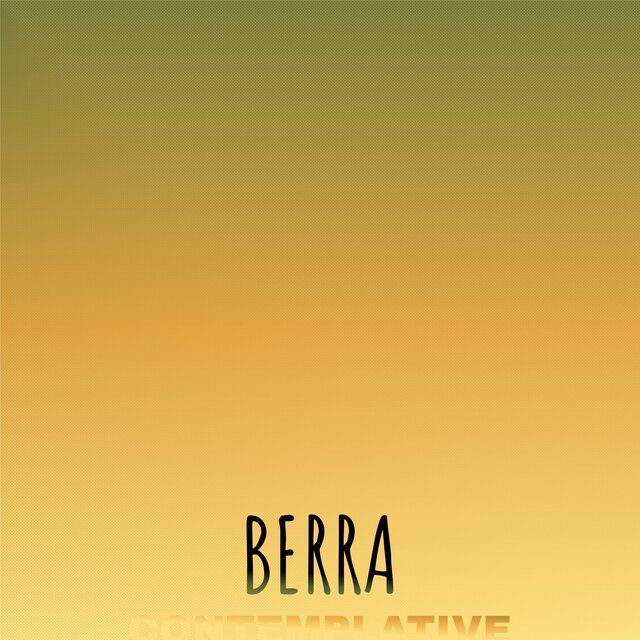 Berra Contemplative