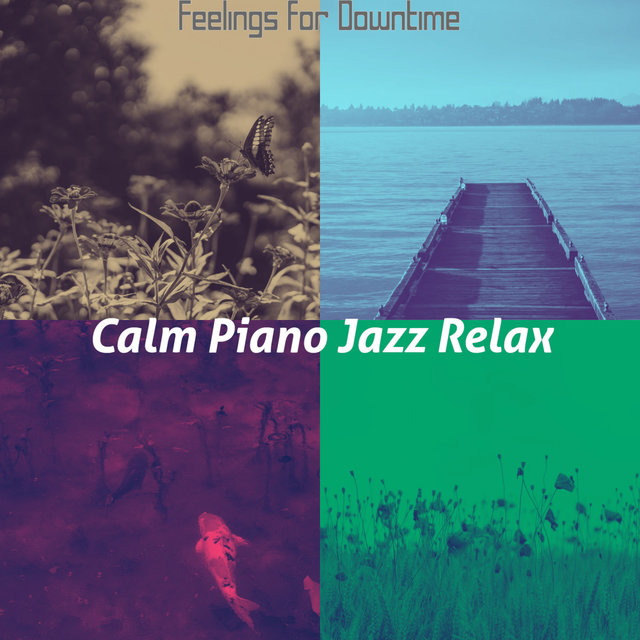 Feelings for Downtime