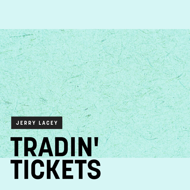 Tradin' Tickets