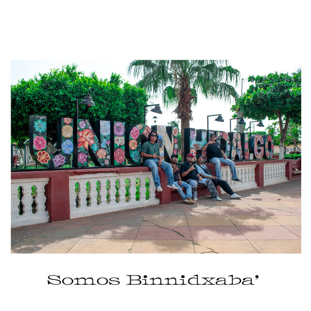 Somos Binnidxaba'