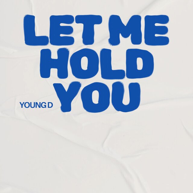 LET ME HOLD YOU