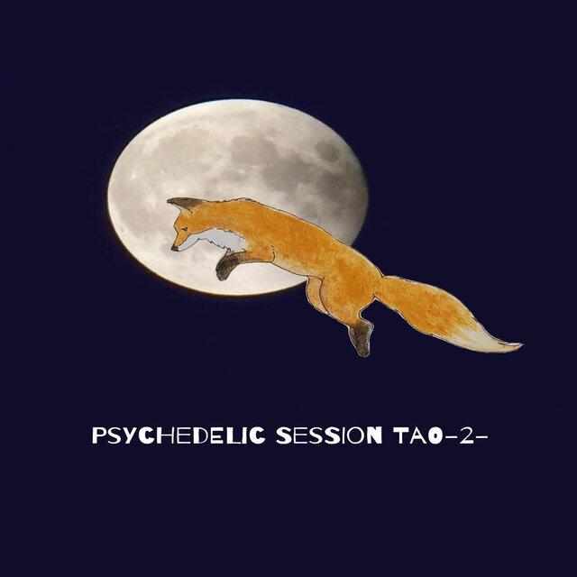 Psychedelic Sessions TAO -2-